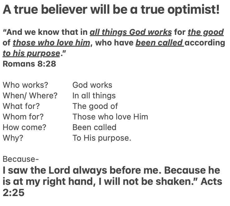 A true believer will be a true optimist!